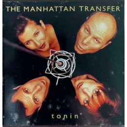 The Manhattan Transfer: Tonin'