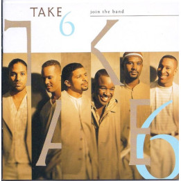 Take 6: Join The Band