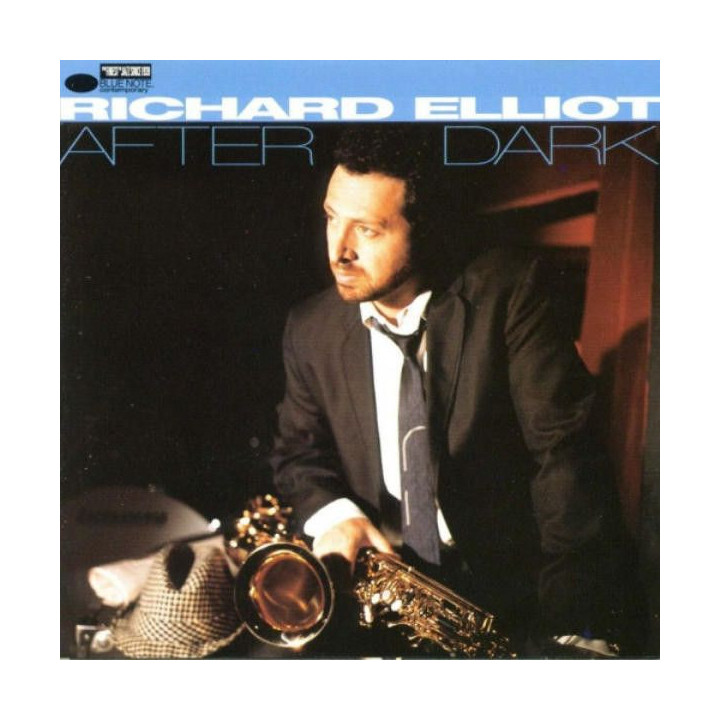 Richard Elliot: After Dark