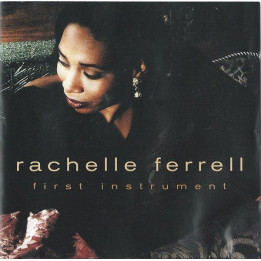 Rachelle Ferrell: First Instrument