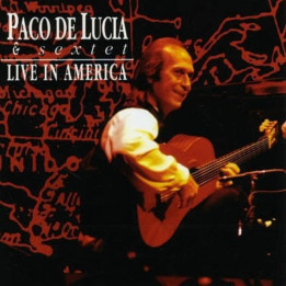 Paco de Lucía: Sextet Live In America