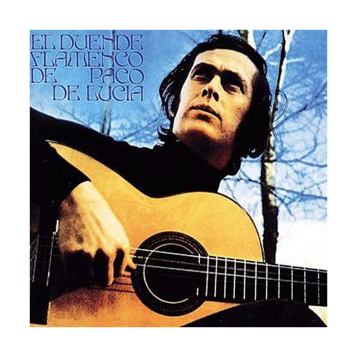 Paco De Lucia: El Duende Flamenco De Paco De Lucía