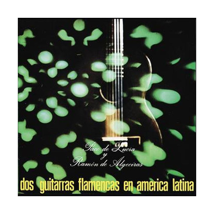 Paco De Lucia, Ramón De Algeciras: Dos Guitarras Flamencas En America Latina