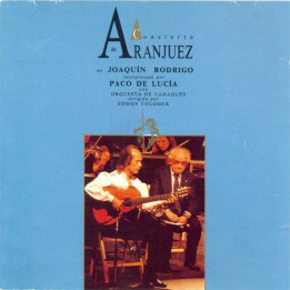 Paco de Lucia, Joaquín Rodrigo, Edmon Colomer, Orquestra de Cadaqués: Concierto de Aranjuez