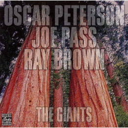 Oscar Peterson, Joe Pass, Ray Brown: The Giants