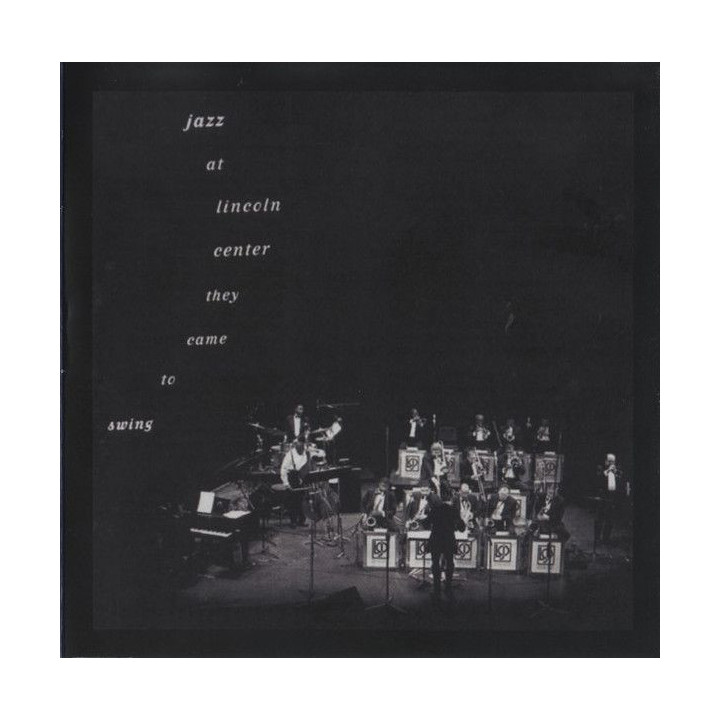 Jazz At Lincoln Center Orchestra: They Came To Swing