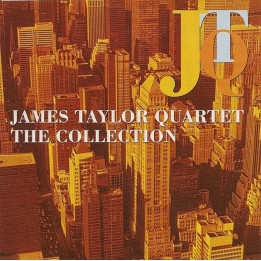 James Taylor Quartet: The Collection