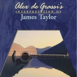 Alex De Grassi: Interpretations Of James Taylor