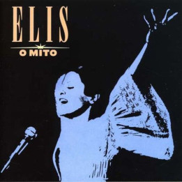Elis Regina: O Mito