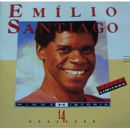 Emilio Santiago: Minha Historia